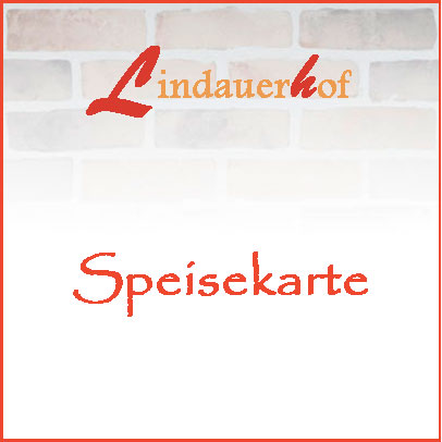Lindauerhof Speisekarte